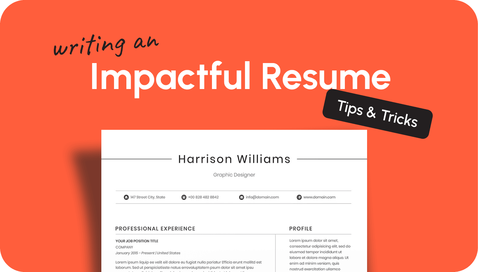 The Ultimate Guide to Writing an Impactful Resume: Tips, Tricks, and Best Practices
