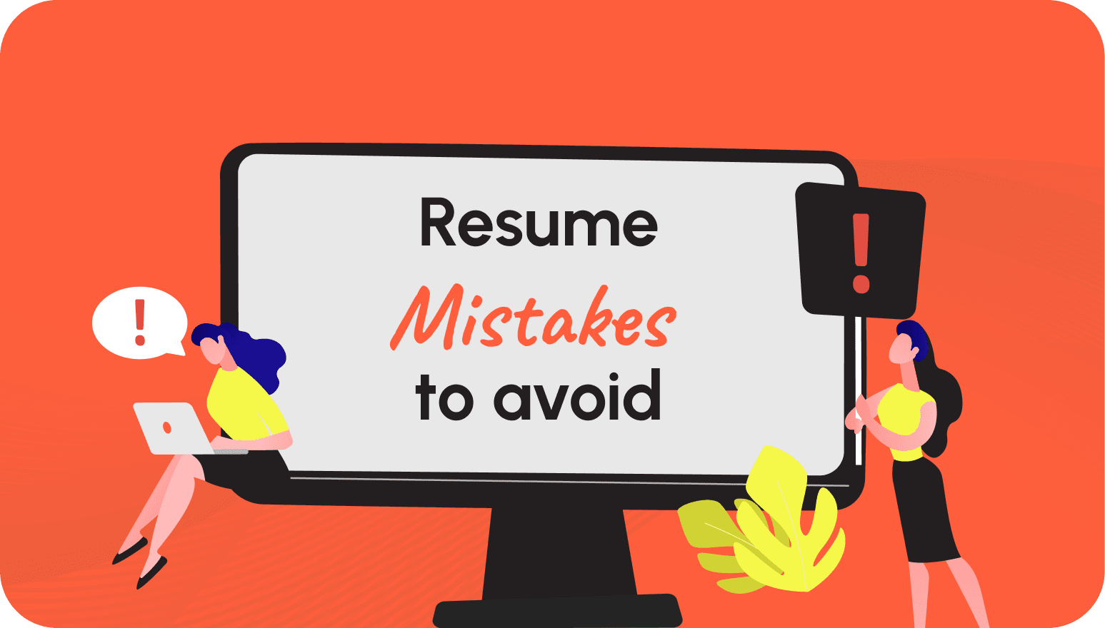 Top Resume Mistakes You Should Avoid and How to Fix Them