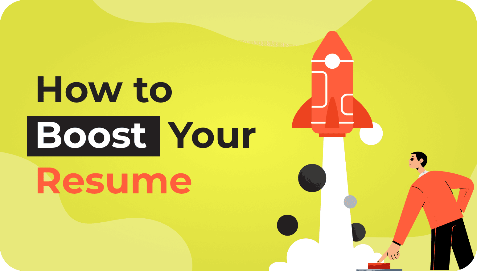 How to Boost Your Resume (And Actually Get Interviews)